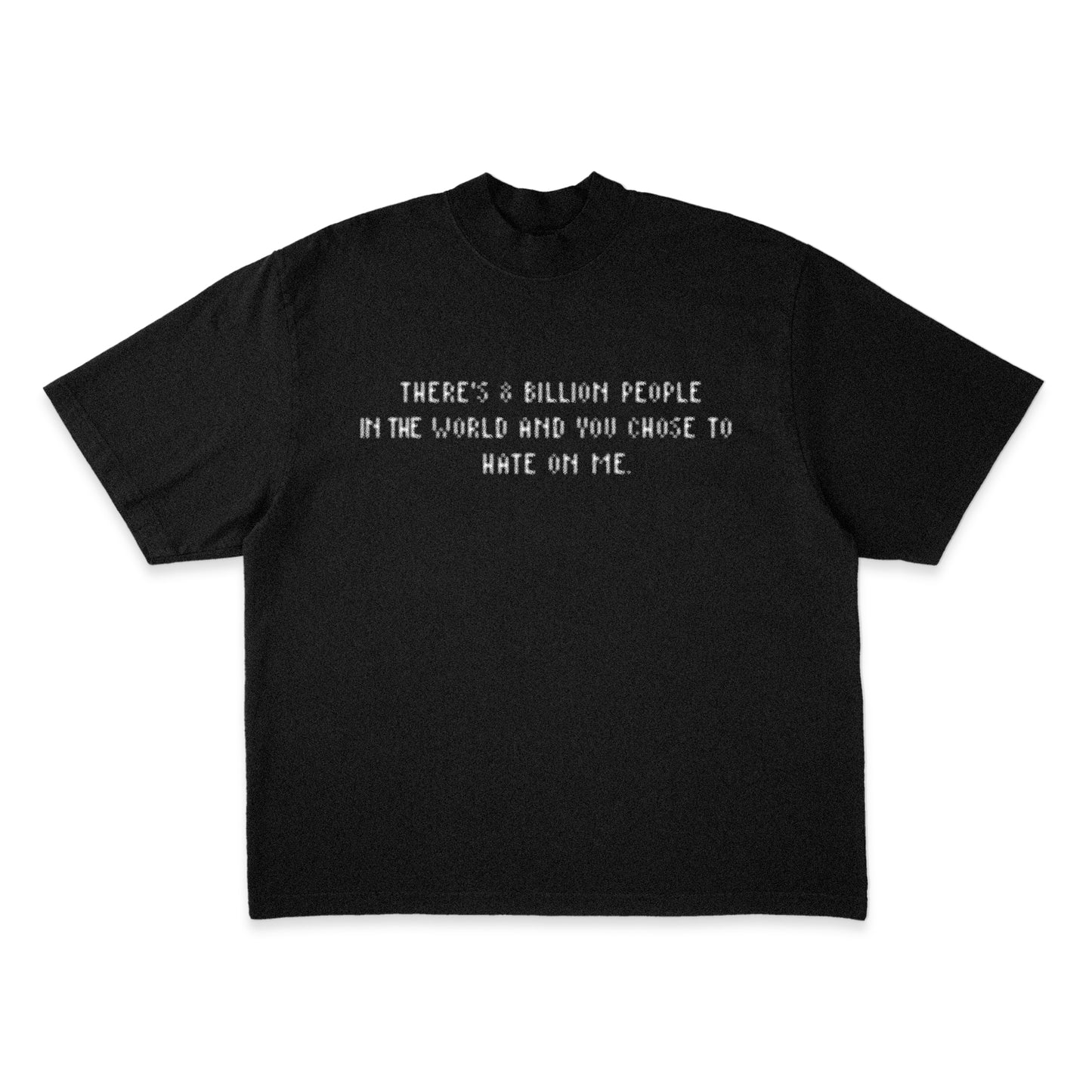 8 BILLION SHORT SLEEVE T SHIRT