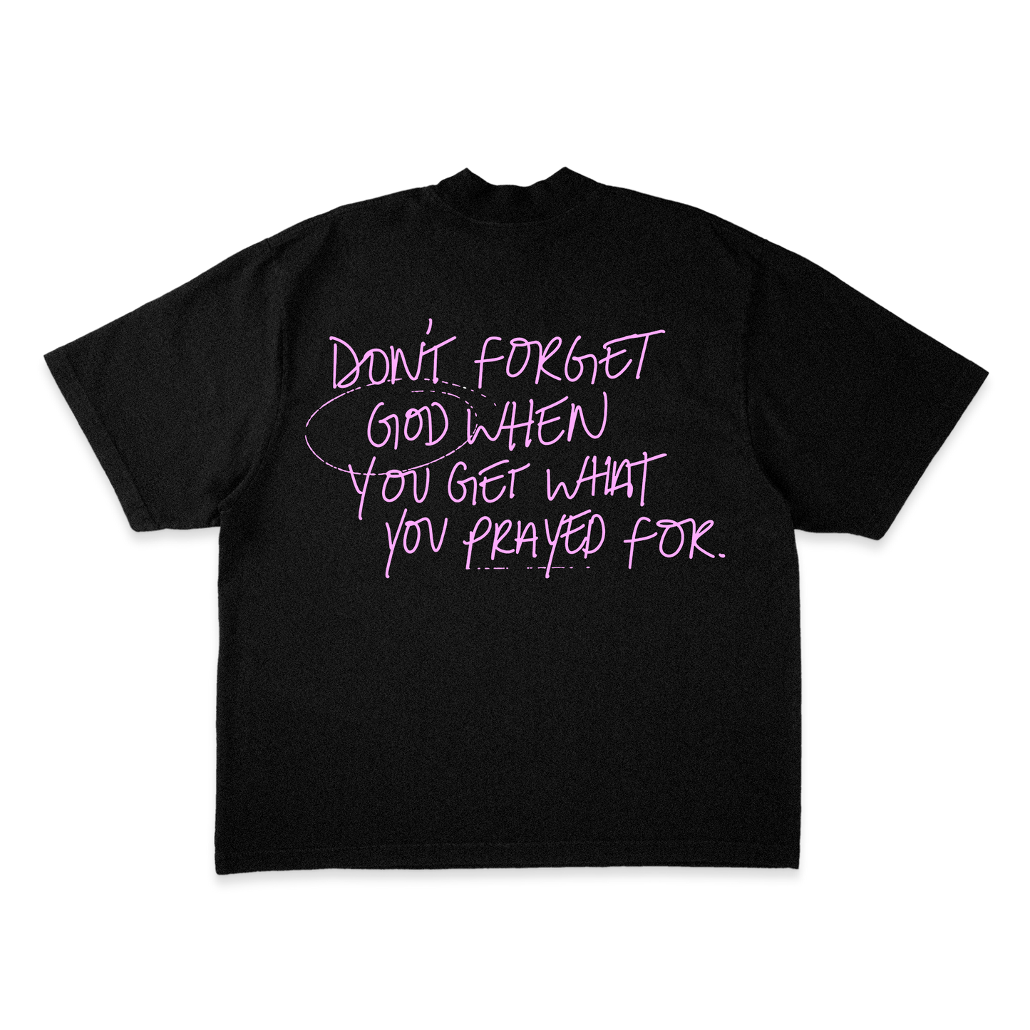 DON'T FORGET GOD SHORT SLEEVE T SHIRT